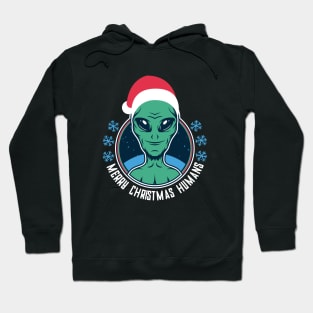 Merry Christmas Humans - Funny Holiday Santa Alien Hoodie